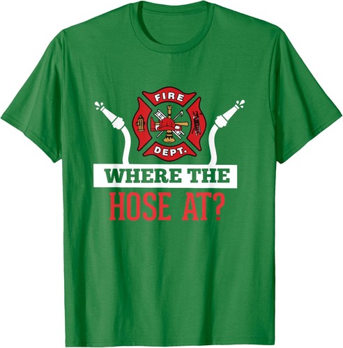 Where the hose - where, at?